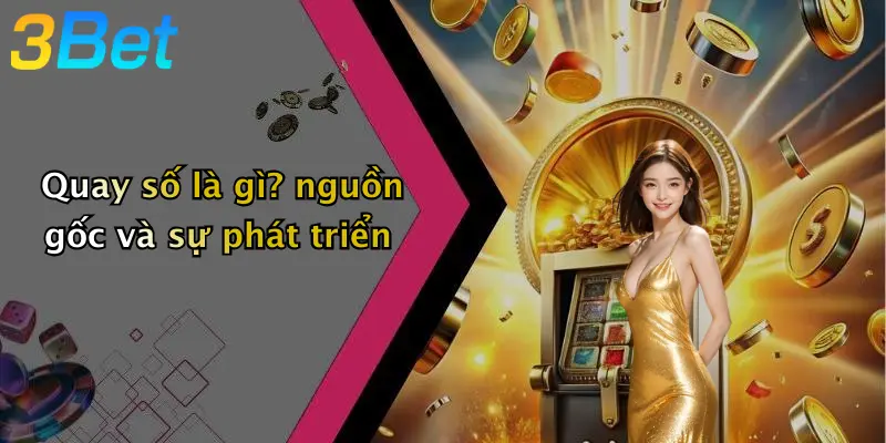 Quay số là gì? nguồn gốc và sự phát triển